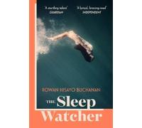 Rowan Hisayo Buchanan The Sleep Watcher (Tascabile)