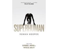Rowan Hooper Superhuman (Copertina rigida)