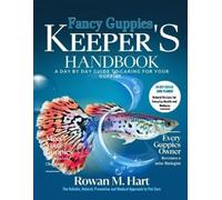 Rowan M Hart Fancy Guppies Keeper's Handbook (Tascabile)