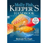 Rowan M Hart Molly Fish Keeper's Handbook (Tascabile)