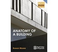 Rowan Moore Anatomy of a Building (Tascabile)