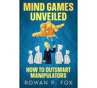 Rowan P Fox Mind Games Unveiled (Tascabile)