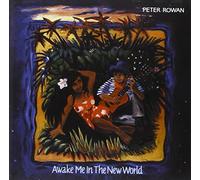 Rowan, Peter - Awake Me In The New Worl