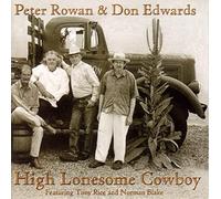 Rowan,Peter & Edwards,Don - High Lonesome Cowboy
