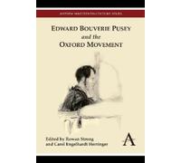 Rowan Strong Edward Bouverie Pusey and the Oxford Movement (Copertina rigida)