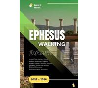 Rowan T Merrick Ephesus Walking Tour Guide 2025 - 2026 (Tascabile)