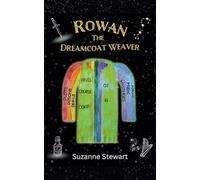 Rowan the Dreamcoat Weaver