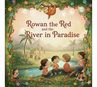 Rowan the red and the River in Paradise