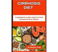 Rowan Theo Cirrhosis Diet (Tascabile)