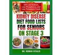 Rowan Vitalis Kidney Disease Diet Food Lists for Seniors on Stage 3 (Tascabile)