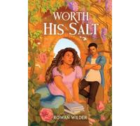 Rowan Wilder Worth His Salt (Tascabile)