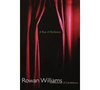 Rowan Williams A Ray of Darkness (Tascabile)