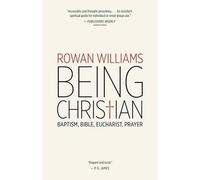 Rowan Williams Being Christian (Tascabile)