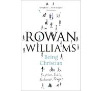 Rowan Williams Being Christian (Tascabile) Being