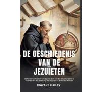 Rowane Hailey H De geschiedenis van de jezuïeten: De Nalatenschap Van Sin (Book)