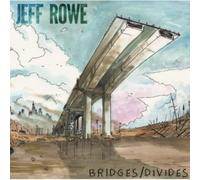 Rowe, Jeff - Bridges/Divides