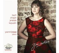 Rowe, Yasmin - Yasmin Rowe Plays Bach - Chopin - Janacek
