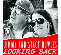 Rowels Jimmy & Stacy - Looking Back