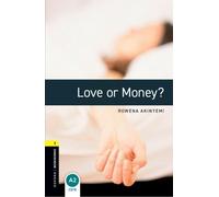 Rowena Akinyemi Oxford Bookworms Library: Level 1: Love or Money? (Tascabile)