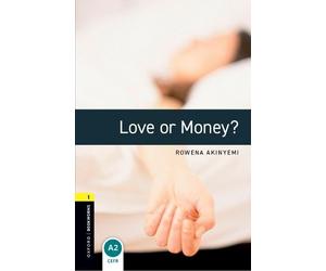 Rowena Akinyemi Oxford Bookworms Library: Level 1: Love or Money? (Tascabile)
