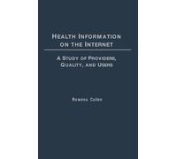 Rowena Cullen Health Information on the Internet (Copertina rigida)