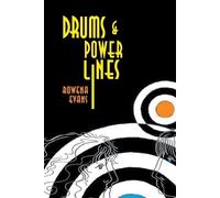 Rowena Evans Drums and Power Lines (Tascabile)