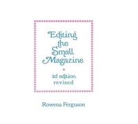Rowena Ferguson Editing the Small Magazine (Tascabile)
