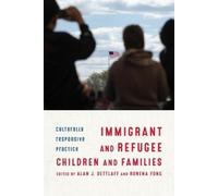 Rowena Fong Immigrant and Refugee Children and Families (Tascabile)