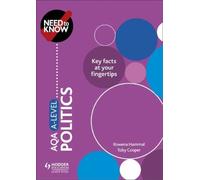Rowena Hammal Toby Cooper Need to Know: AQA A-level Politics (Tascabile)