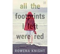 Rowena Knight All The Footprints I Left Were Red (Tascabile)