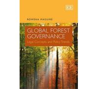 Rowena Maguire Global Forest Governance (Copertina rigida)