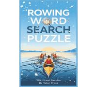 Rowing Word Search Puzzle Book: Easy to Read Print about Rowing, Rowers Terms & More ,Challenging, 6x9 inches |110 pages | 50+ Puzzles … Gift for Vacations, ,Road Trip and Holidays