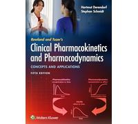 Rowland and Tozer's Clinical Pharmacokinetics and Pharmacodynamics: Concepts and Applications