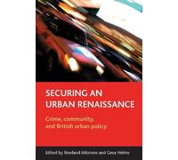 Rowland Atkinson Securing an urban renaissance (Tascabile)