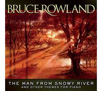 Rowland, Bruce - Man From Snowy River & Other Themes For Piano
