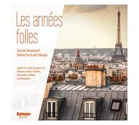 Rowland, Daniel & Kudritskaya, Natacha - Les Annees Folles