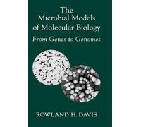 Rowland H. Davis The Microbial Models of Molecular Biology (Copertina rigida)