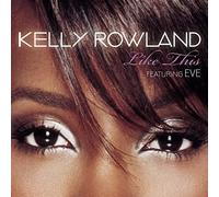 Rowland, Kelly - Like This