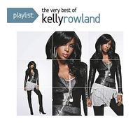 playlist: the very best of kelly rowland