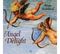 Rowland Mike - Angel Delight