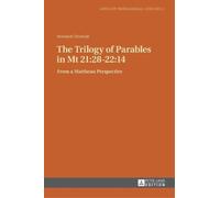 Rowland Onyenali The Trilogy of Parables in Mt 21:28-22:14 (Copertina rigida)