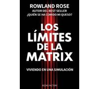 Rowland Rose Los límites de la Matrix (Tascabile) Los Límites de la Matrix
