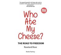 Rowland Rose Who Ate My Cheese? (Tascabile) Who Ate My Cheese?
