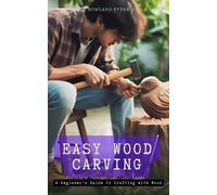 Rowland Ryder Easy Wood Carving (Tascabile)