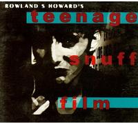 Rowland S Howard - Teenage Snuff Film [Import]