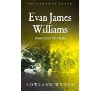 Rowland Wynne Evan James Williams (Tascabile) Scientists of Wales