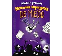 Rowley presenta 3 - Historias superguáis de miedo: Una historia de Diario de Greg