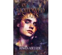 Rowyn Adelaide Of Hollowed Stars (Copertina rigida) Fate of the Embered