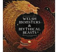Rowynn Ellis Welsh Monsters & Mythical Beasts (Copertina rigida) Wool of Bat