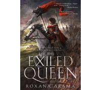Roxana Arama The Exiled Queen (Tascabile) Delight of Humans and Gods